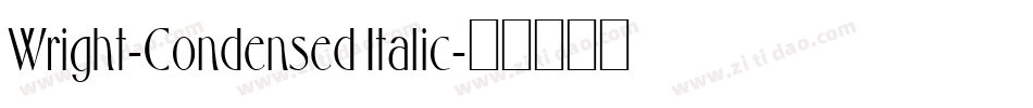 Wright-Condensed Italic字体转换